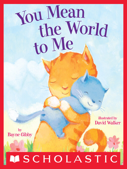 Title details for You Mean the World to Me by Bayne Gibby - Available